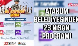 Atakum Belediyesinden özel 23 Nisan programı