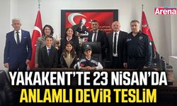 Yakakent’te 23 Nisan’da anlamlı devir teslim