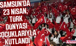 Samsun’da 23 Nisan Türk dünyası çocuklarıyla kutlandı