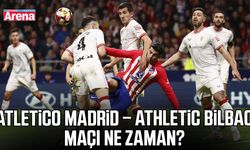Atletico Madrid – Athletic Bilbao maçı ne zaman?