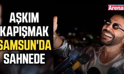 Aşkım Kapışmak Samsun'da sahnede