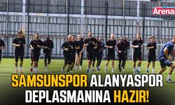 Samsunspor Alanyaspor deplasmanına hazır!
