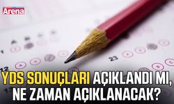 YDS sonuçları açıklandı mı, ne zaman açıklanacak?