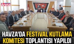 Havza'da Festival Kutlama Komitesi toplantısı yapıldı