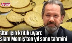 Altın için kritik uyarı: İslam Memiş’ten yıl sonu tahmini