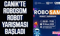 Canik'te ROBOSOM Robot yarışması başladı