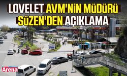 Lovelet AVM'nin müdürü Süzen'den açıklama