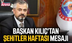 Başkan Kılıç'tan Şehitler Haftası mesajı