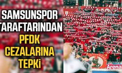 Samsunspor taraftarından PFDK cezalarına tepki