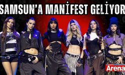 Samsun’a Manifest grubu geliyor! Tarih belli oldu