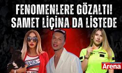 Fenomenlere gözaltı! Samet Liçina da listede