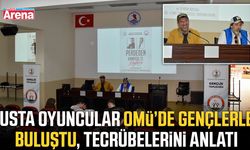Usta oyuncular OMÜ'de gençlerle buluştu