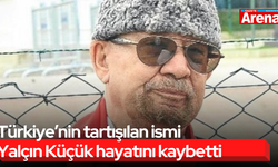 Türkiye’nin tartışılan ismi Yalçın Küçük hayatını kaybetti