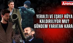 Yeraltı ve Eşref Rüya kaldırılıyor mu? Gündem yaratan karar