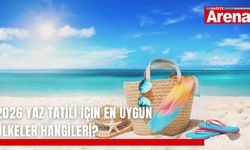 2026 yaz tatili için en uygun ülkeler hangileri?