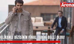 Delikanlı dizisinin final tarihi belli oldu!