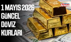1 Mayıs 2026 güncel döviz kurları