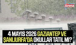 4 Mayıs 2026 Gaziantep ve Şanlıurfa'da okullar tatil mi?