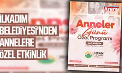 İlkadım Belediyesi'nden annelere özel etkinlik