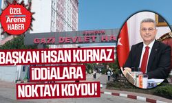 Başkan Kurnaz Gazi Devlet'le ilgili iddialara noktayı koydu!