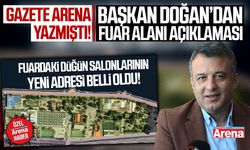 Gazete Arena yazmıştı: Başkan Doğan'dan fuar alanı açıklaması
