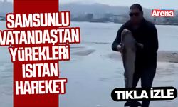 Samsunlu vatandaştan yürekleri ısıtan hareket