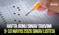 Hafta sonu sınav takvimi 9-10 Mayıs 2026 sınav listesi