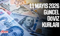 11 Mayıs 2026 güncel döviz kurları
