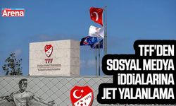 TFF'den sosyal medya iddialarına jet yalanlama