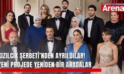Kızılcık Şerbeti’nden ayrıldılar! Yeni projede yeniden bir aradalar