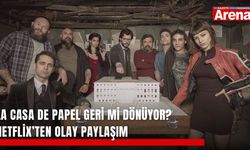 La Casa de Papel geri mi dönüyor? Netflix’ten olay paylaşım