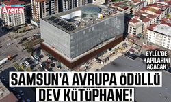 Samsun’a Avrupa Ödüllü dev kütüphane!