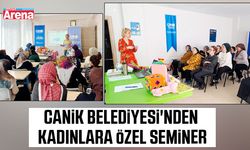 Canik Belediyesi'nden kadınlara özel seminer