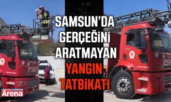 Samsun’da gerçeğini aratmayan yangın tatbikatı