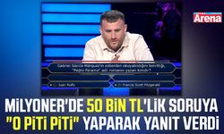“O piti piti” şansı: Milyoner’de 50 bin TL’lik soruyu doğru bildi