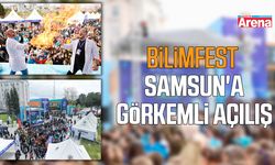 BİLİMFEST Samsun'a görkemli açılış