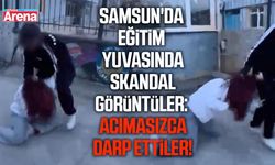 Samsun'da eğitim yuvasında skandal görüntüler: Acımasızca darp ettiler!