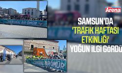Samsun’da 'Trafik Haftası Etkinliği' yoğun ilgi gördü