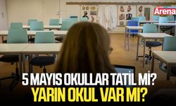 5 Mayıs okullar tatil mi? Yarın okul var mı?