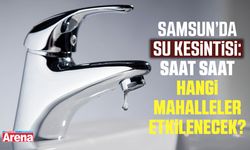 Samsun'da su kesintisi!