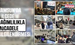 Samsun’da 3 ilçede bağımlılıkla mücadele bilgilendirmesi