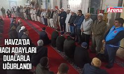 Havza’da Hacı adayları dualarla uğurlandı