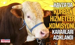 Havza'da Kurban Hizmetleri Komisyonu kararları açıklandı