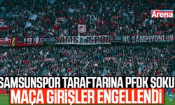 Samsunspor taraftarına PFDK şoku!