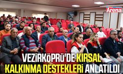 Vezirköprü'de kırsal kalkınma destekleri anlatıldı