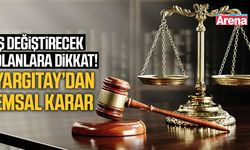 İş değiştirecek olanlara dikkat! Yargıtay'dan emsal karar