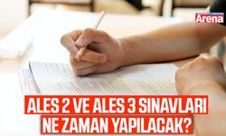 ALES 2 ve ALES 3 sınavları ne zaman yapılacak?