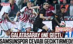 Samsunspor – Galatasaray maçında ilk yarı 1-1 sona erdi