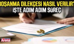Boşanma dilekçesi nasıl verilir? İşte adım adım süreç