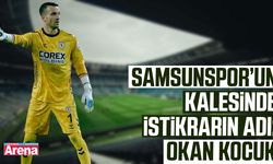 Samsunspor’un kalesinde istikrarın adı: Okan Kocuk
